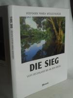 Die Sieg   >>vom Siegerland bis an den Rhein<<