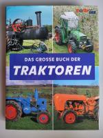 Das grosse Buch der Traktoren