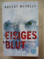 Robert Masello: Eisiges Blut Robert Masello: Eisiges Blut