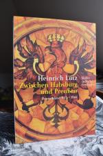 Zwischen Habsburg und Preußen. deutschland 1815-1866. Reihe "Siedler deutsche Geschichte"