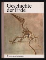 Delphin-Naturbücherei Band 13/Geschichte der Erde--Mit 80 farbigen Abbildungen