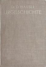 Urgeschichte auf Grundlage praktischer Ausgrabungen und Forschungen