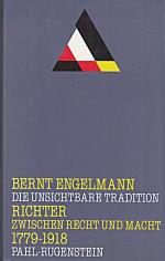 Die unsichtbare Tradition 1. Richter zwischen Recht und Macht 1779 - 1918