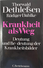 Thorwald Dethlefsen: Krankheit als Weg: 