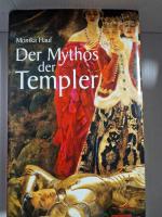 Monika Hauf: Der Mythos der Templer