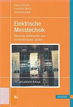 Elektrische Messtechnik: Messung elektrischer und nichtelektrischer Größen