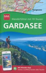 Gardasee - Wanderführer mit 70 Touren.