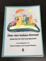 Über den halben Himmel - Gedichte für die Grundschule