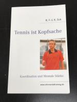 Tennis ist Kopfsache - Koordination und Mentale Stärke