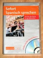 Sofort Spanisch sprechen - Fit für die Reise in 90 Minuten - Audio-CD mit Begleitbuch