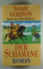 Noah Gordon, Noah Gordon: Der Schamane