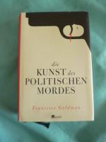 Francisco Goldman: Die Kunst des politis Francisco Goldman: Die Kunst des politis