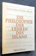Ahmad, Hadhrat Mirza Ghulam: Die Philoso Ahmad, Hadhrat Mirza Ghulam: Die Philoso