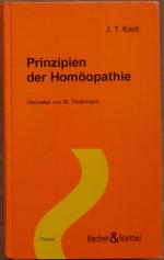 Kent, James T: Prinzipien der Homöopathi Kent, James T: Prinzipien der Homöopathi