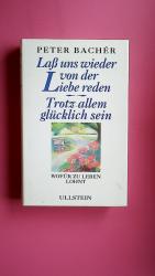 Peter Bachér: LASS UNS WIEDER VON DER LI