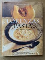 Lorenzas Pasta  200 Originalrezepte für italienische Nudelgerichte