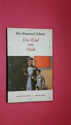Éric-Emmanuel Schmitt: DAS KIND VON NOAH
