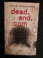 Alice Gabathuler: dead.end.com Alice Gabathuler: dead.end.com