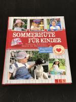 Heidi Grund-Thorpe: Sommerhüte für Kinde Heidi Grund-Thorpe: Sommerhüte für Kinde