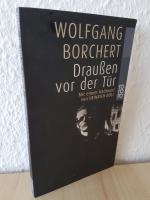 Wolfgang Borchert: Draussen vor der Tür Wolfgang Borchert: Draussen vor der Tür