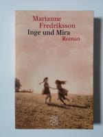 Marianne Fredriksson: Inge und Mira Marianne Fredriksson: Inge und Mira