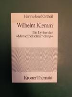 Hanns-Josef Ortheil: Wilhelm Klemm: Ein 
