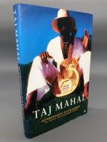 Taj Mahal. Autobiography of a Bluesman.