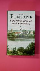 Theodor Fontane, Theodor: WANDERUNGEN DU Theodor Fontane, Theodor: WANDERUNGEN DU