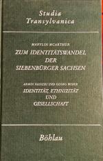 Zum Identitätswandel der Siebenbürger Sachsen - Eine kulturanthropologische Studie