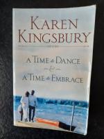 A Time to Dance. A Time to embrace. (Book 1 & 2 in the Timeless Love Series)