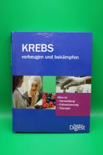 Krebs vorbeugen und bekämpfen. Alles zu Vermeidung, Früherkennung, Therapie