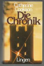 Catherine Cookson: Die Chronik.