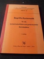 Begriffs-Systematik für die landwirtschaftliche und gartenbauliche Betriebslehre