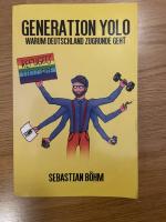 GENERATION YOLO - Warum Deutschland zugrunde geht