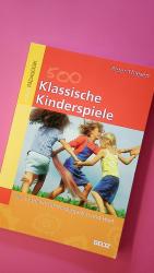 Peter Thiesen: KLASSISCHE KINDERSPIELE. 