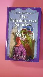 Hoffmann, E. T. A.; Jupi, G. M.;: DAS FR Hoffmann, E. T. A.; Jupi, G. M.;: DAS FR