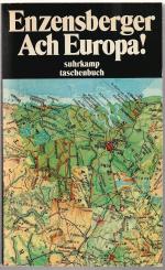 Enzensberger, Hans Magnus: Ach Europa! - Enzensberger, Hans Magnus: Ach Europa! -