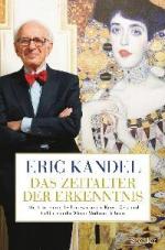 Eric Kandel: Das Zeitalter der Erkenntni