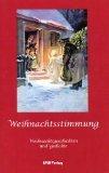 Weihnachtsstimmung: Weihnachtsgeschichte