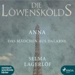 Die Löwenskölds [Hörbuch/mp3-CD] Anna, das Mädchen aus Dalarne