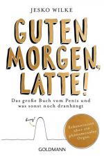 Jesko Wilke: Guten Morgen, Latte!
