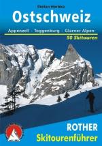 Ostschweiz - 50 Skitouren Skitourenführer Appenzell - Toggenburg - Glarner Alpen.