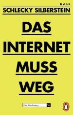 Das Internet muss weg Eine Abrechnung