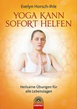 Evelyn Horsch-Ihle: Yoga kann sofort hel