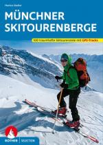 Markus Stadler: Münchner Skitourenberge 