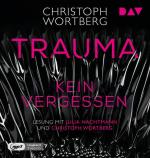 Trauma - Kein Vergessen. Katja Sands zweiter Fall [Hörbuch/mp3-CD] Ungekürzte Lesung mit Julia Nachtmann und Christoph Wortberg (1 mp3-CD)