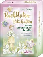 Bachblüten-Botschaften - Wie die Seelenpflanzen dir helfen Set mit Anleitung und 39 Karten