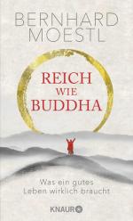 Bernhard Moestl: Reich wie Buddha Was ei