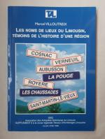 Noms de lieux du Limousin. Temoins de l'hstoire d'une region.