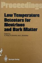 Low Temperature Detectors for Neutrinos and Dark Matter: Proceedings of a Workshop, Held at Ringberg Castle, Tegernsee, May 12-13, 1987.